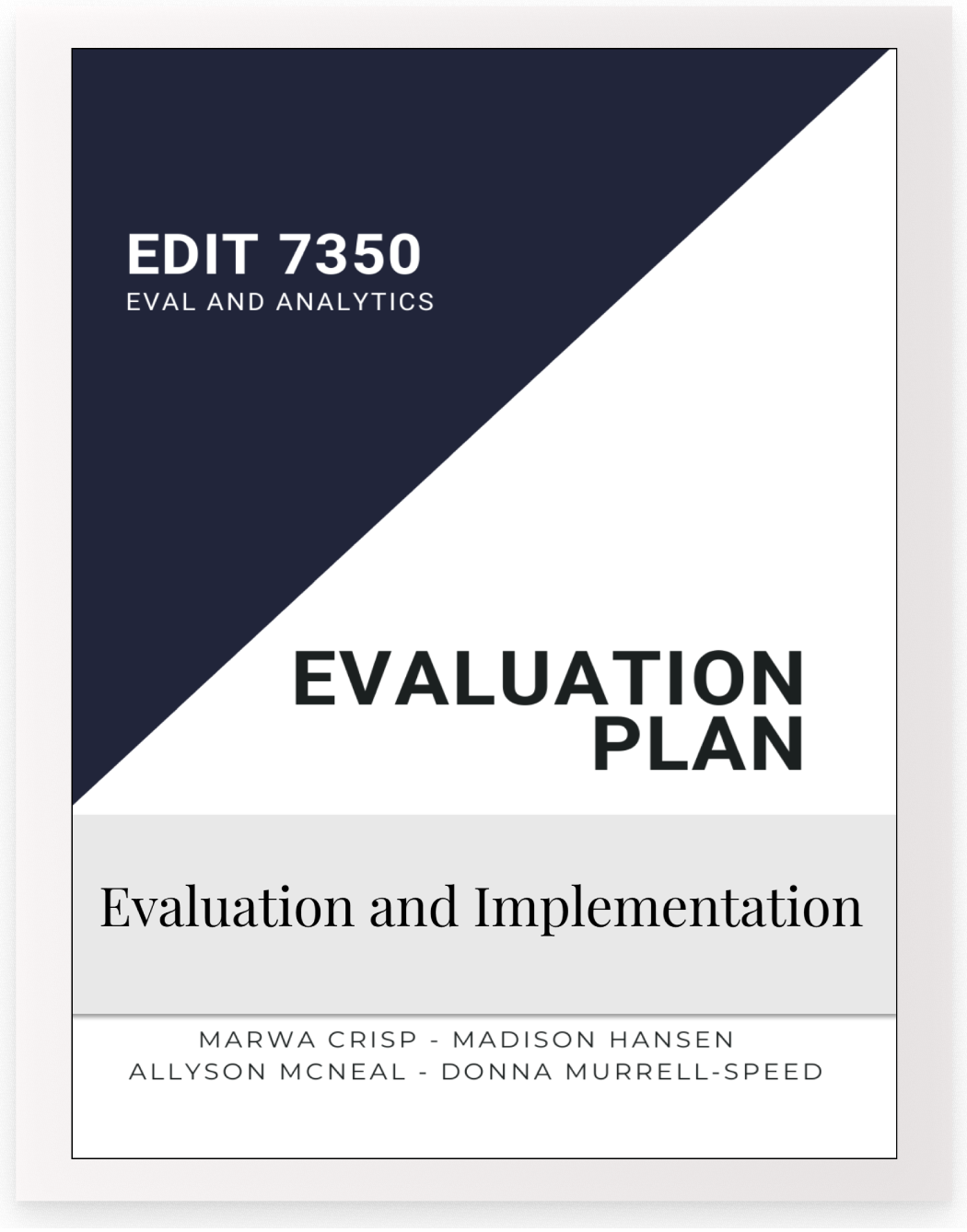 Evaluation and Implementation